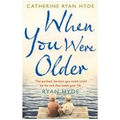 When You Were Older - Catherine Hyde