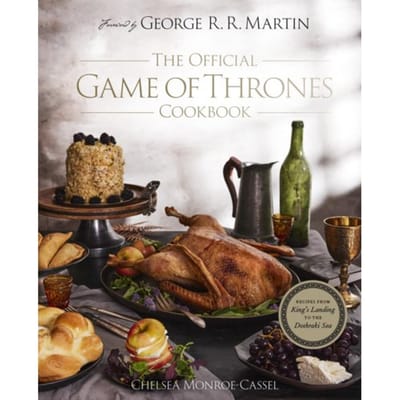 The Official Game Of Thrones Cookbook - Chelsea Monroe-Cassel