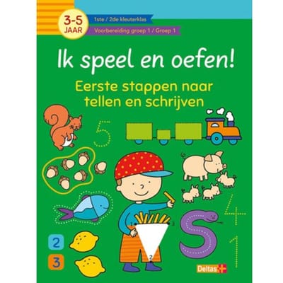 Ik Speel En Oefen! Eerste Stappen Naar Tellen En Schrijven (3-5j.) - ZNU