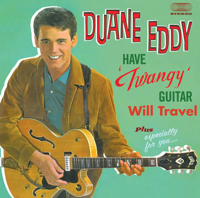 Have twangy Guitar - Will Travel + Especially For You