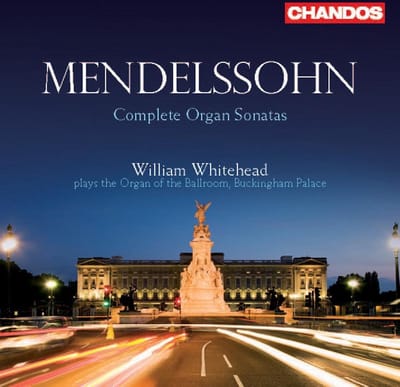 William Whitehead - Mendelssohn: Complete Organ Sonatas (CD) (Remastered)