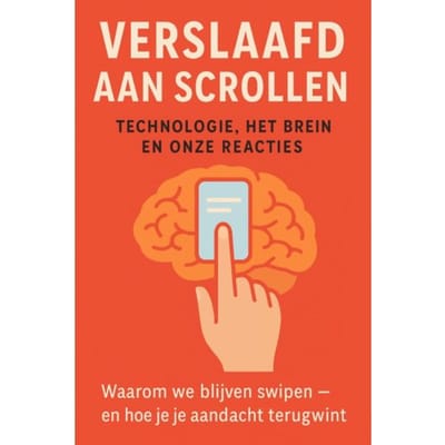 Verslaafd Aan Scrollen: Technologie, Het Brein En Onze Reacties - Andries B.V.