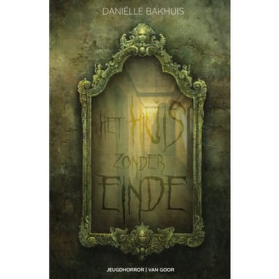 Het Huis Zonder Einde - Daniëlle Bakhuis