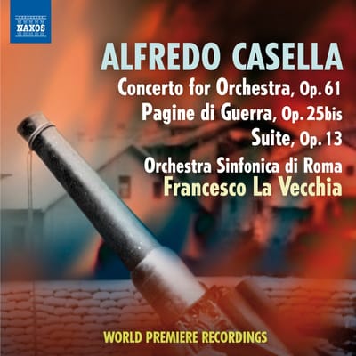 Orchestra Sinfonica Di Roma, Francesco La Vecchia - Casella: Concerto For Orchestra, Op.61 • War Pages • Suite (CD)