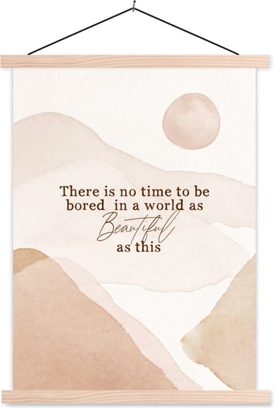 Posterhanger incl. Poster 87x120 cm - Schoolplaat - Spreuken - Quotes - There is no time to be bored in a world as beautiful as this - Reizen - Textielposter - Blanke latten