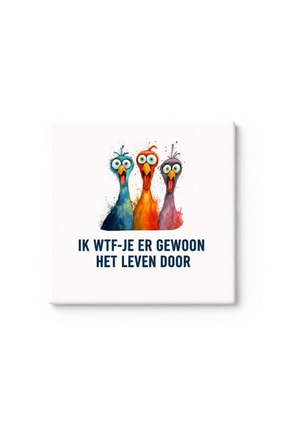 Grappige Rare Vogels Quote Tegel – “Ik WTF Je Gewoon Het Leven Door” Kleurrijke Keramische Decoratieve Tegel Cadeau