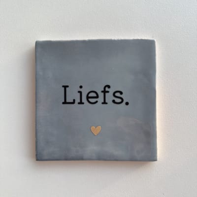 Liefs. (Blauw tegeltje) - Spreuktegel - Tegeltje met tekst - Tegeltje met spreuk - Cadeautje - Origineel cadeau
