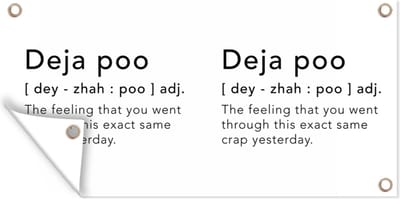 Schuttingposter Spreuken - Quotes - The feeling that you went through this exact same crap yesterday - Deja vu - 200x100 cm - Tuindoek