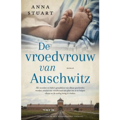 De Vroedvrouw Van Auschwitz - Verborgen Nummers - Anna Stuart