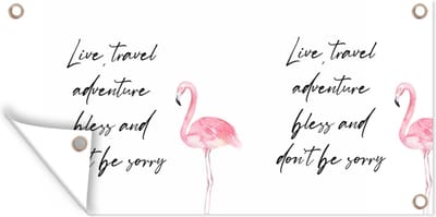 Schuttingposter Live, travel, adventure, bless and don't be sorry - Quotes - Spreuken - Reizen - 200x100 cm - Tuindoek