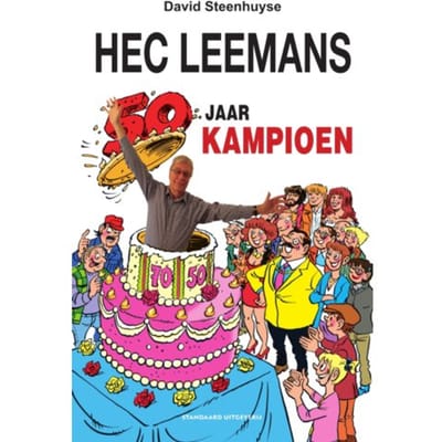Hec Leemans 50 Jaar Kampioen - F.C. De Kampioenen - David Steenhuyse