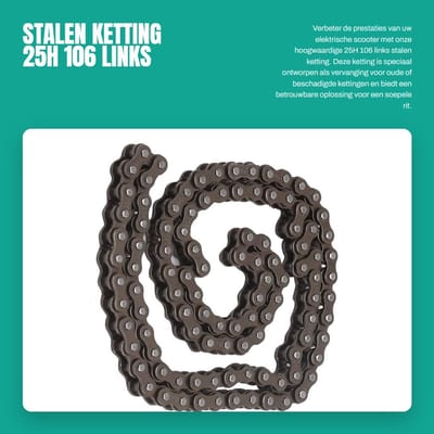 Dailygoods - Stalen Ketting - 25H 106 Links - Vervangingsonderdeel voor Elektrische Scooter - Duurzaam en sterk - Ideaal voor dagelijks gebruik - Gesc...