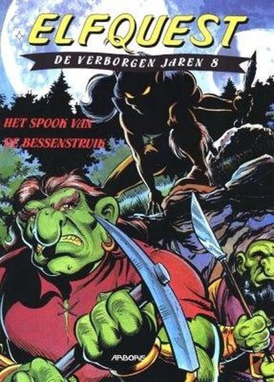 Elfquest de verborgen jaren 8 – Het spook van de bessenstruik {stripboek, stripboeken nederlands. stripboeken kinderen, stripboeken nederlands volwassenen, strip, strips}