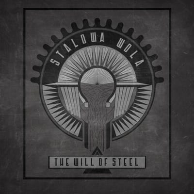 Stalowa Wola - The Will Of Steel