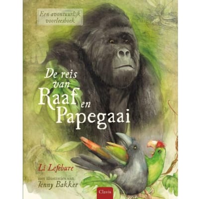 De Reis Van Raaf En Papegaai - Raaf En Papegaai - Li Lefébure