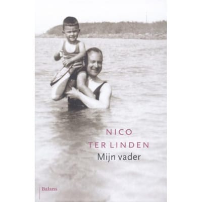 Mijn Vader - Nico ter Linden