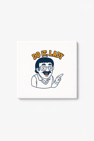 Grappige Do It Lady Keramische Tegel – Retro Cartoon Quote Decoratieve Cadeau Tegel voor Motivatie en Humor Liefhebbers