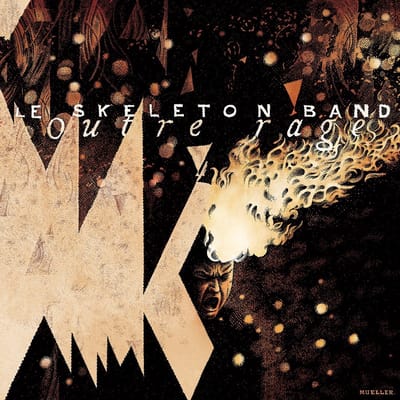 Le Skeleton Band - Outre-Rage (LP)
