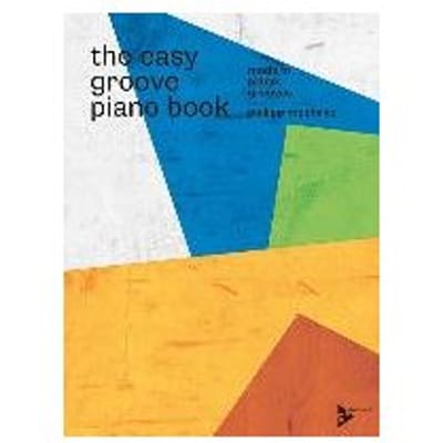Easy Groove Piano Book - PHILIPP MOEHRKE
