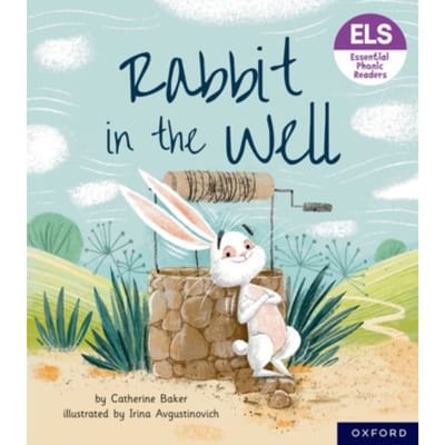 Essential Letters And Sounds: Essential Phonic Readers: Oxford Reading Level 3: Rabbit In The - Catherine Baker