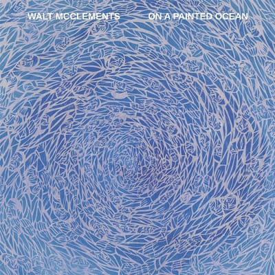 Walt McClements - On A Painted Ocean (LP)