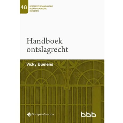 48-Handboek Ontslagrecht - Beroepsvereniging Voor Boekhoudkundige Beroepen (Bbb), Nr. 48 - Vicky Buelens