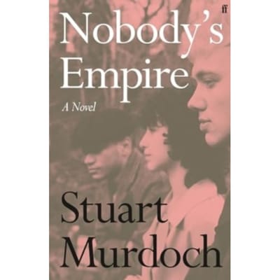 Nobody's Empire - Stuart Murdoch