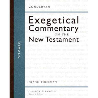 Romans - Zondervan Exegetical Commentary On The New Testament - Frank S. Thielman