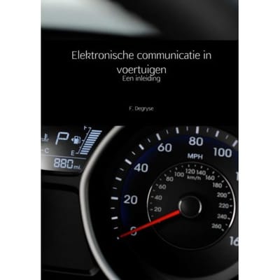 Elektronische Communicatie In Voertuigen - F. Degryse