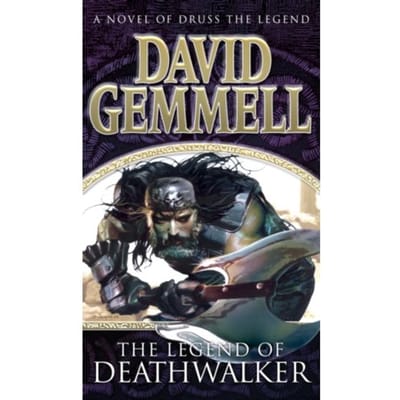 The Legend Of Deathwalker - Drenai Novels - David Gemmell