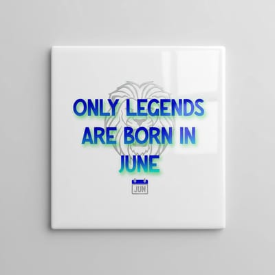 Only Legends Are Born in June Tekst Tegel – Verjaardag Cadeau Woondecoratie – Keramische Tegel 15 x 15 cm