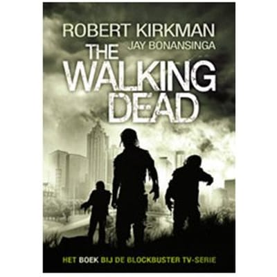 The Walking Dead / Deel 1 - Robert Kirkman