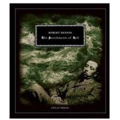 The Punishments Of Hell - Robert Desnos
