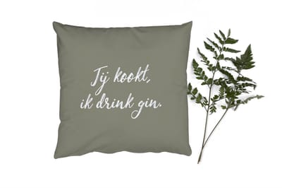 Sierkussens - Kussentjes Woonkamer - 50x50 cm - Spreuken - Jij kookt, ik drink gin - Gin - Quotes