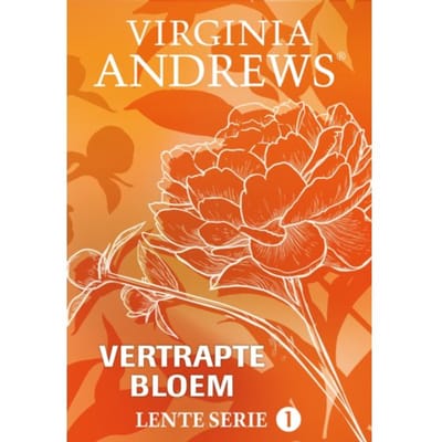 Vertrapte Bloem - Lente - Virginia Andrews
