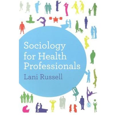Sociology For Health Professionals - Lani Russell
