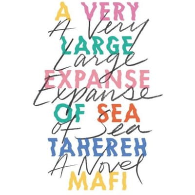 A Very Large Expanse Of Sea - Tahereh Mafi
