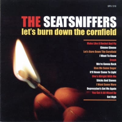 The Seatsniffers - Let's Burn Down The Cornfield (CD)