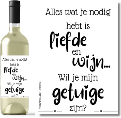 Wijnetiket Getuige vragen - "Alles wat je nodig hebt is liefde en wijn....Wil je mijn getuige zijn?" – Originele manier om getuige te vragen - Bruiloft - Huwelijk - Flesetiket