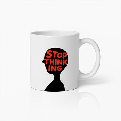 330ml 'Stop Thinking' Motivatie Mok – Inspirerend Ontwerp voor een Duidelijke Geest en Focus