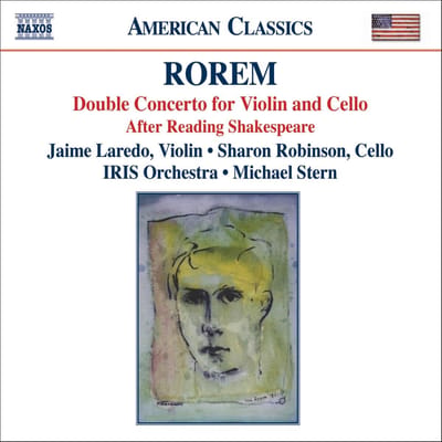 Jaime Laredo, Sharon Robinson, IRIS Chamber Orchestra, Michael Stern - Rorem: Double Concerto | After Reading Shakespeare (CD)