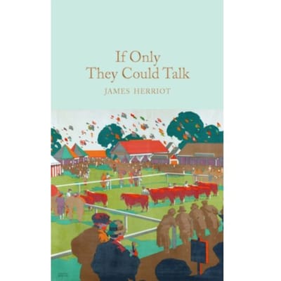 If Only They Could Talk - Macmillan Collector's Library - James Herriot