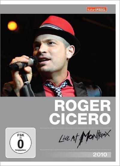 Cicero Roger - Live At Montreux 2010