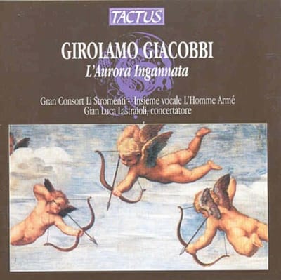 Gran Consort Li Stromenti, L'Homme Armé, Gian Luca Lastraioli - Giacobbi: L'Aurora Ingannata (CD)