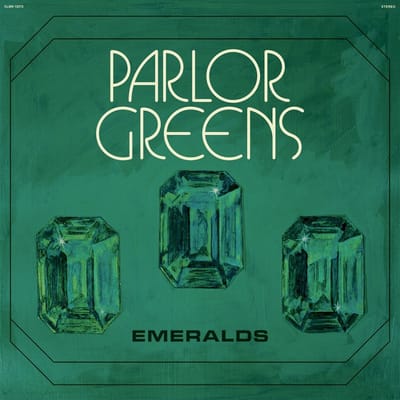 Parlor Greens - Emeralds (LP) (Coloured Vinyl)