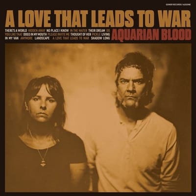 Aquarian Blood - A Love That Leads to War (LP)