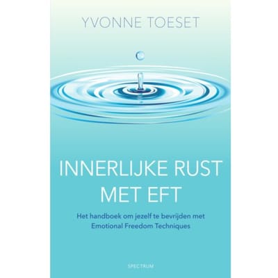 Innerlijke Rust Met Eft - Yvonne Toeset