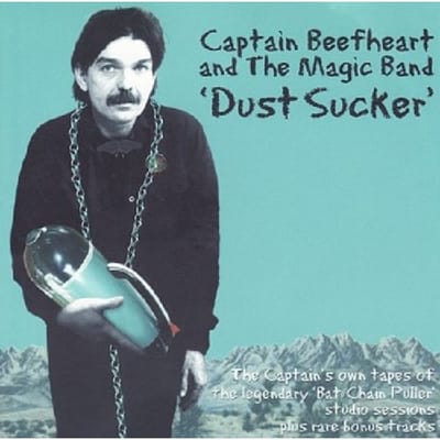 Dust Sucker - Captain Beefheart & His Magic Ba