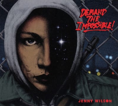 Jenny Wilson - Demand The Impossible! (CD)