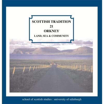 Various Artists - Orkney - Land, Sea & Community (CD)